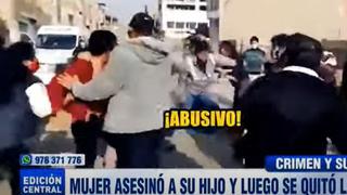 Carabayllo: mujer mata a su hijo y su familia arremete contra el padre del menor│VIDEO