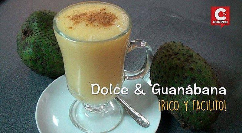 ¡Qué rico!: Prepara esta versión rápida del Champús de guanábana