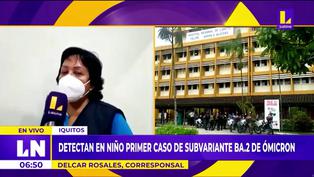 Loreto: Detectan primer caso de la Subvariante BA.2 de la Ómicron en Iquitos