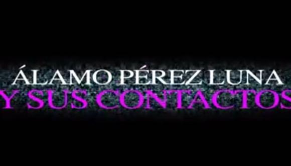 Álamo Pérez Luna y sus 'contactos del tercer tipo'? [VIDEO] 
