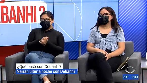 Sarahí e Ivonne señalaron que Debanhi se descontroló durante la noche y pidió que la dejaran en paz. (Foto: Captura de video)
