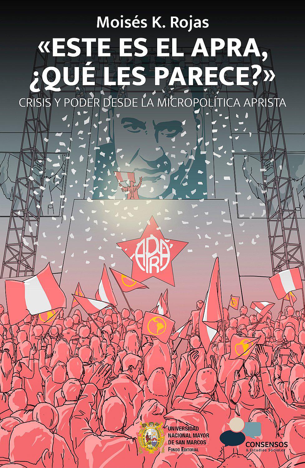 Moisés Rojas presentará libro "Este es el Apra, ¿qué les parece?"