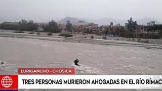 Río Rímac: Dos vecinos y un sereno murieron ahogados tras ser arrastrados por fuerte caudal 