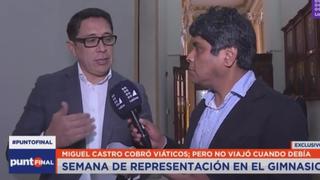 Miguel Castro: “Lo que yo gano en el Congreso es irrisorio, me deberían pagar más” 