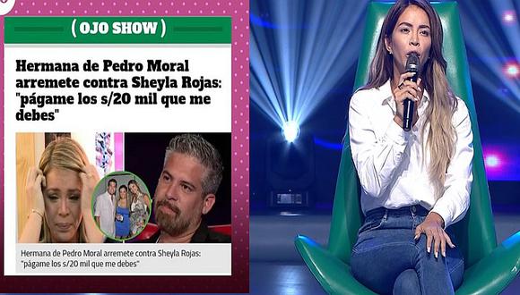 Sheyla Rojas le responde a la hermana de Pedro Moral: "Me parece bajo" (VIDEO)