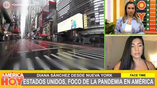 Diana Sánchez habla desde Nueva York, el foco del coronavirus en EE.UU. | VIDEO
