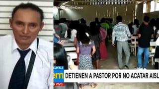 Pastor evangélico fue detenido tras convocar a fieles para “acabar” con la pandemia│VIDEO