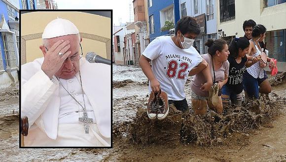 Papa Francisco reza por el Perú y huaico arrasa con Trujillo