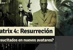 Matrix 4 Resurrección: ¿Resucitaron en otras personas?