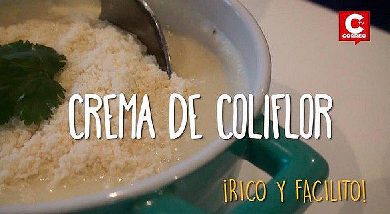 ¡Qué rico!: Crema de coliflor para los engreídos del hogar [VIDEO]