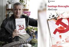 “Abril Rojo”: Relanzan trágica novela sobre la ola de terror y violencia a manos de Sendero Luminoso en Ayacucho