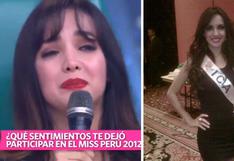 Rosángela Espinoza llora al recordar su paso en el Miss Perú: “me di cuenta de la falsedad que era” | VIDEO