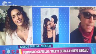 Millet Figueroa: Fernando Carrillo le propone hacer una telenovela con él | VIDEO