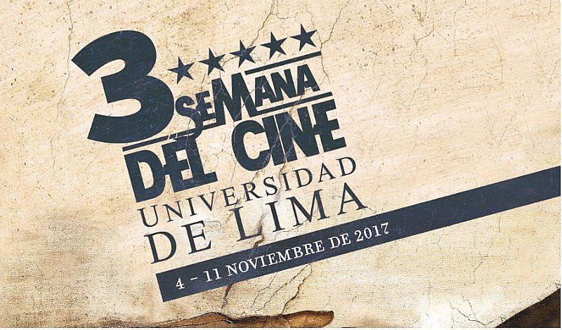 ¡Películas gratis! 3ra Semana de Cine en la Universidad de Lima