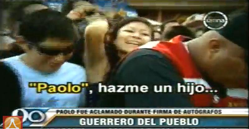Fan a Paolo Guerrero: Hazme un hijo [VIDEO] 