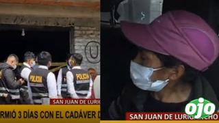 Mujer duerme tres días con el cadáver de su esposo en su casa de San Juan de Lurigancho