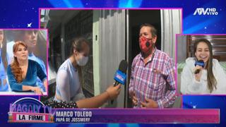 Padre de Jossmery Toledo: “Agradezco a Magaly que le ha hecho abrir los ojos”│VIDEO