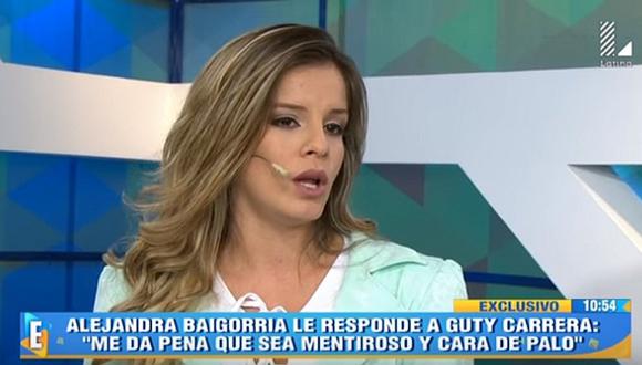 Alejandra Baigorria: Guty Carrera es un mentiroso y cara de palo [VIDEO] 