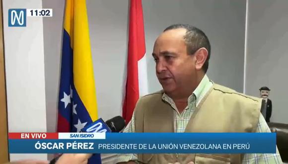 Óscar Pérez, presidente de ONG Unión Venezolana en Perú. (Foto: Captura de video)