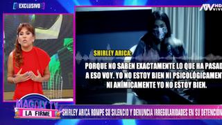 Shirley Arica denuncia tocamientos indebidos por parte de la policía durante su detención