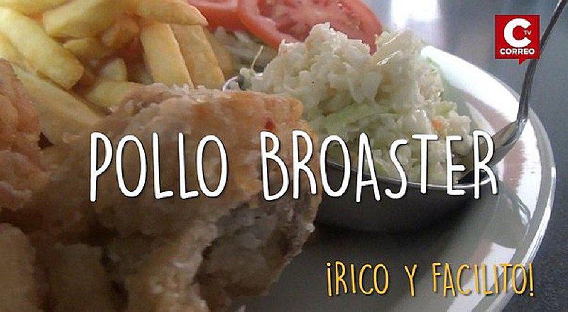 ¡Qué rico!: Prepara un Pollo Broaster en pocos pasos en tu casa [VIDEO]