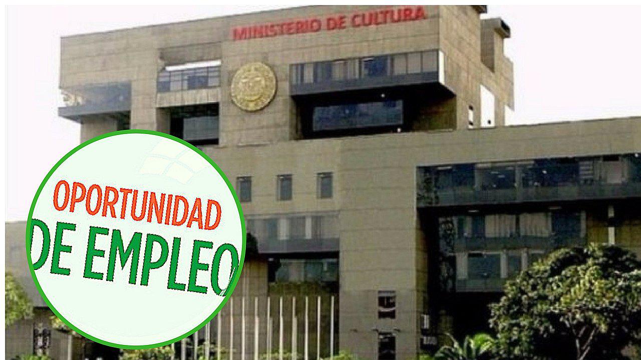 Ministerio de Cultura ofrece puestos de trabajo de hasta S/6,500