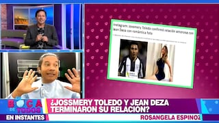 Reinaldo Dos Santos sobre posible ruptura entre Jossmery Toledo y Jean Deza: “Es el fin de la relación” 