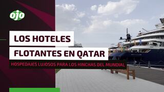 Hoteles flotantes en Qatar 2022: estas son las lujosas embarcaciones en la que se quedan los hinchas del mundial