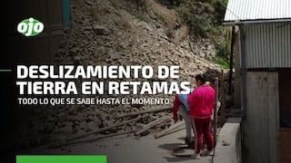 Todo lo que se sabe del deslizamiento de tierra en Retamas que dejó decenas de viviendas sepultadas