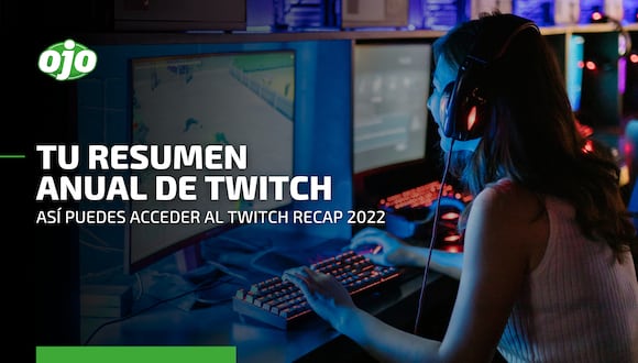 Twitch Recap 2022: cómo ver tu resumen anual de streamers favoritos