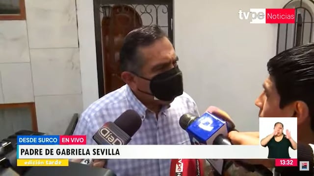 Papá de Gabriela Sevilla: Queremos que se tranquilice para darle información a las autoridades