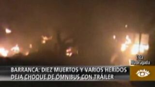 Barranca: Choque entre ómnibus y trailer deja al menos diez muertos
