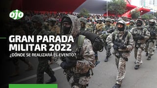 Parada Militar 2022: ¿Dónde y cómo se realizará el tradicional evento por Fiestas Patrias?