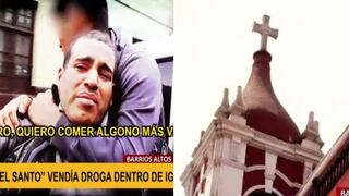 Delincuente “El Santo” vendía droga dentro de iglesia para pasar desapercibido│VIDEO
