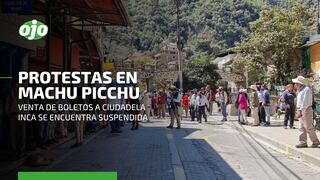 Machu Picchu: protesta de pobladores y turistas tras la suspensión de venta de entradas
