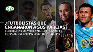 Esta es la lista de futbolistas peruanos que habrían terminado siendo infieles