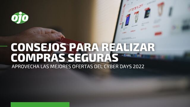 Recomendaciones para comprar de forma segura y aprovechar las ofertas del Cyber Days 2022
