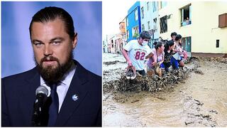 El Niño Costero: DiCaprio hace esta terrible advertencia tras conocer nuestra situación 
