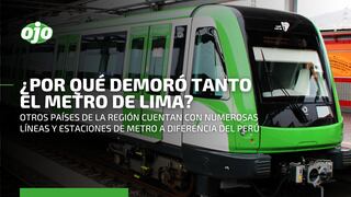 Metros en Latinoamérica: ¿por qué Lima demoró tanto en tener un metro a diferencia de otros países?