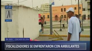 Cercado de Lima: ambulantes y fiscalizadores protagonizan fuerte enfrentamiento│VIDEO