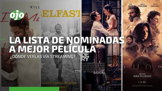 Premios Oscar 2022: ¿dónde ver todas la nominadas a mejor película vía streaming?