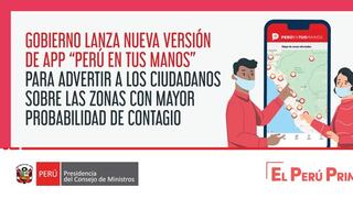 Coronavirus en Perú: Lanzan nueva versión de app “Perú en tus manos” para advertir zonas de contagio