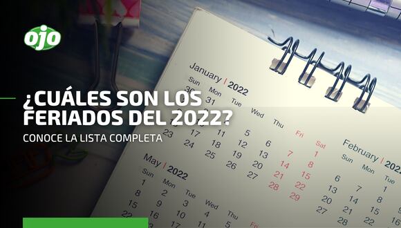 Estos son los feriados y días no laborables del año 2022 en el Perú