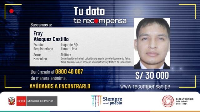 Duplican recompensa ofrecida por información sobre el paradero de Fray Vásquez, sobrino de Pedro Castillo