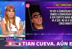 Christian Cueva llamó a Magaly para entrevista, pero luego se botó y la canceló: “Sabes qué, no va”