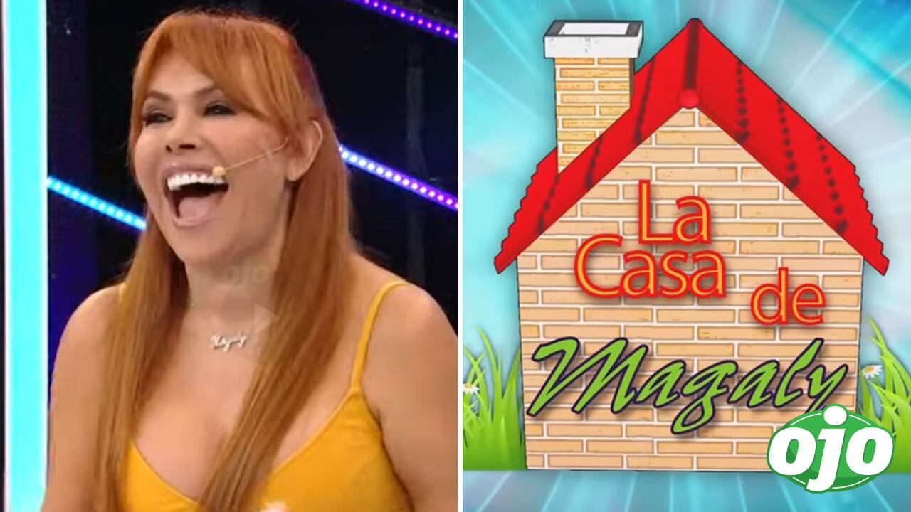 Magaly traerá de regreso 'La casa de Magaly' | Imagen compuesta 'Ojo'