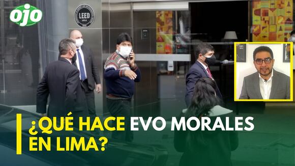 Evo Morales es un peligro en Lima