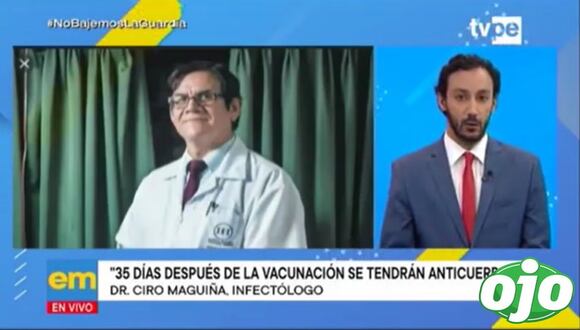 Ciro Maguiña: “La vacuna no funciona inmediatamente, se necesita 35 días para generar anticuerpos” | Diario OJO