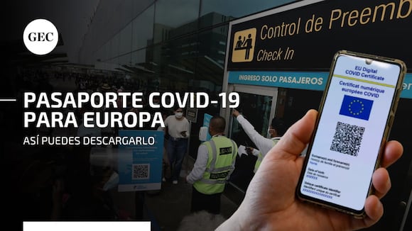 Pasaporte COVID-19: así funciona este documento para ingresar a países de la Unión Europea