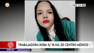 Empleada temporal roba 16 mil soles de centro médico en Villa El Salvador (VIDEO)